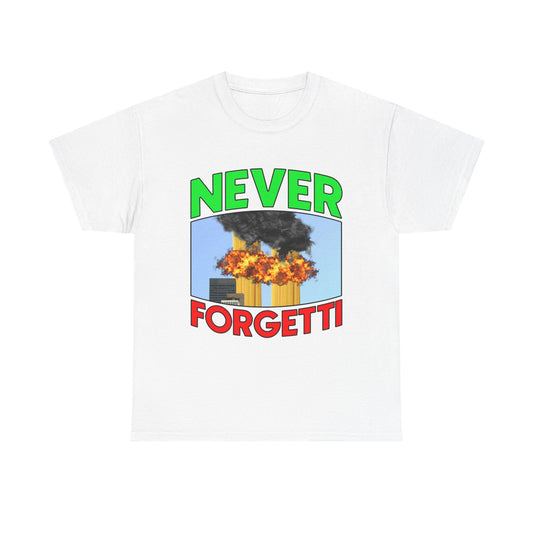 Never Forgetti T-Shirt